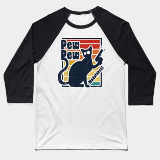 Pew Pew Madafakas Cat Vintage Baseball T-Shirt